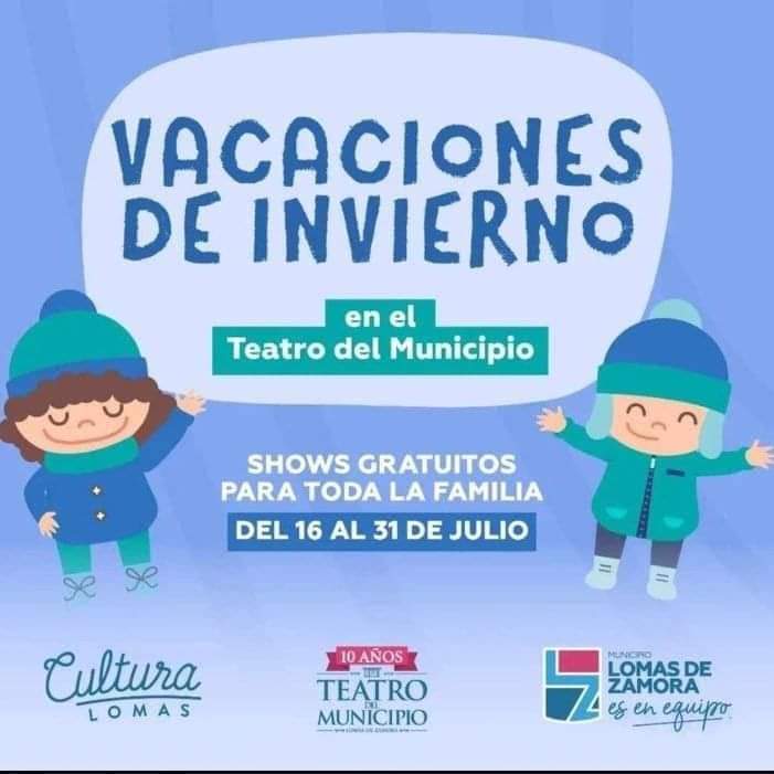 🧣 Vacaciones de Invierno en el Teatro del Municipio de Lomas de Zamora. 🧤❄️⁣⁣