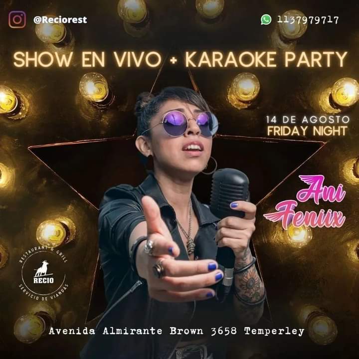👉 Ani Fénix y un show en vivo, karaoke Party.