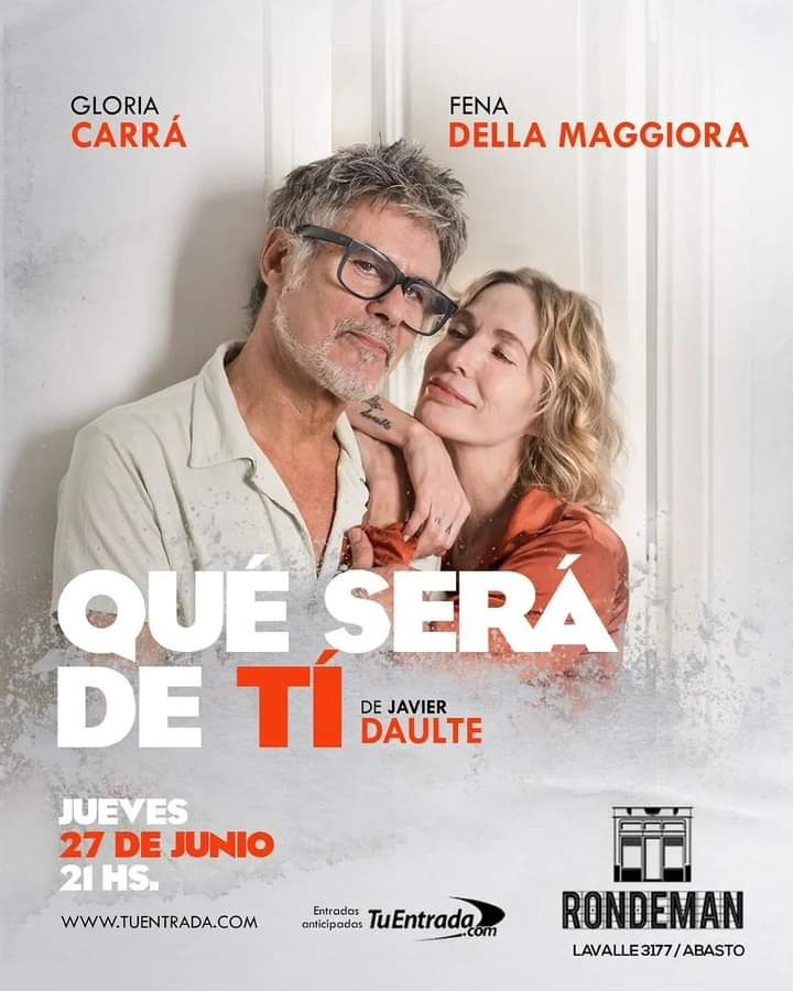 👉 Que será de ti, de Javier Daulte.