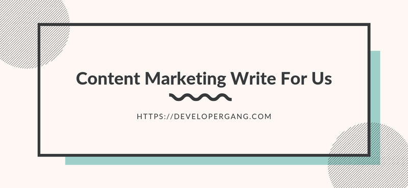 Content Marketing Write For Us