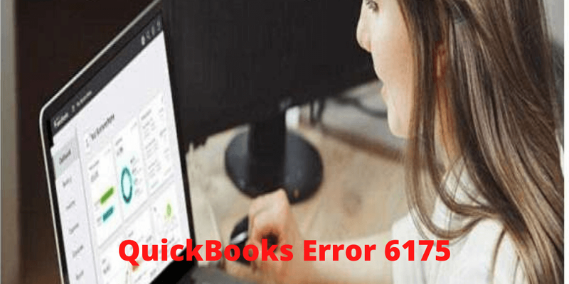 QuickBooks error 6175 - Resolve it