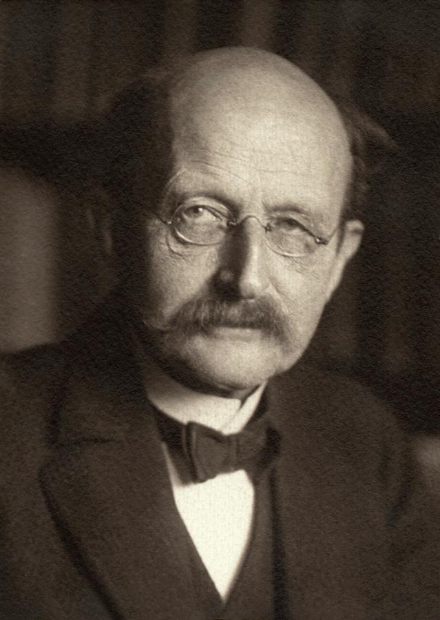 MAX PLANCK (1858 - 1947 C.E.)