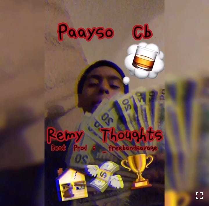 Paayso CB- "Remy Thoughts" (Audio)