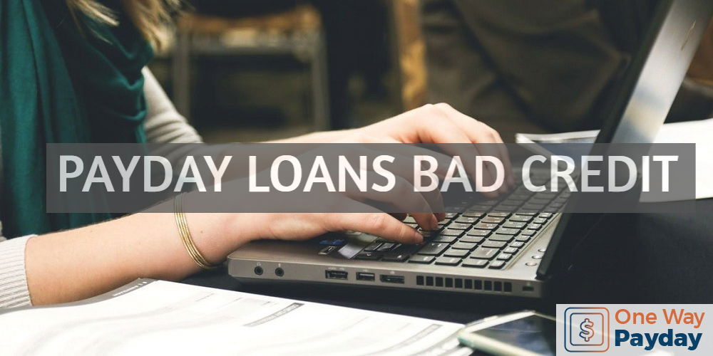 Payday Loans Bad Credit- A Shorter and Helpful Monetary Aid for Bad Creditors