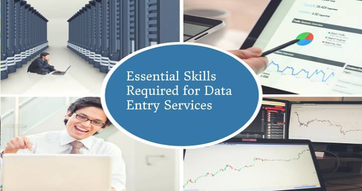 6 Crucial Skills Needed for Flawless Data Entry Services