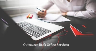 Outsource Back Office Services to Get Rid of Erroneous Data Entry