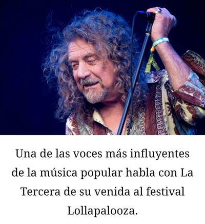 Robert Plant..El Goze de los años 70 sigue en Mi Ser