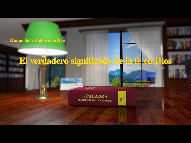 El verdadero significado de la fe en Dios