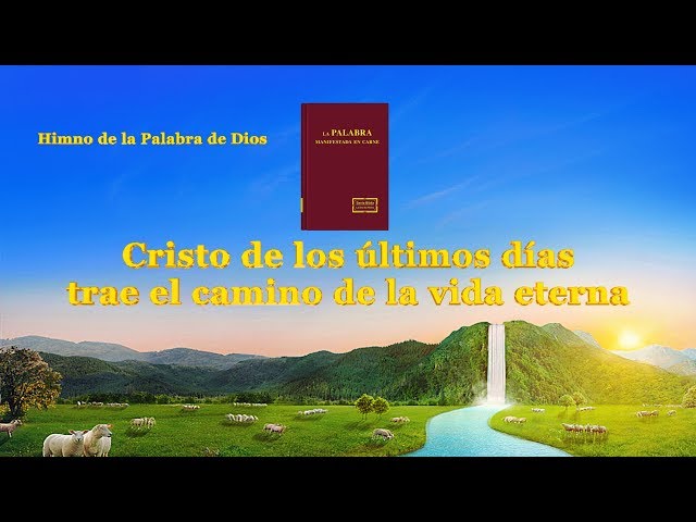Cristo de los últimos días trae el camino de la vida eterna