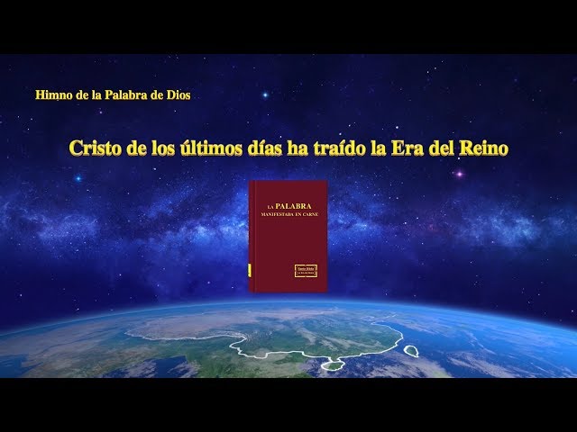 Cristo de los últimos días ha traído la Era del Reino
