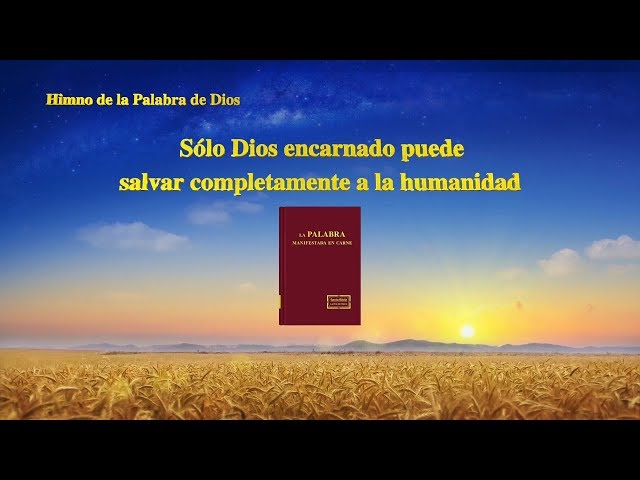 Sólo Dios encarnado puede salvar completamente a la humanidad