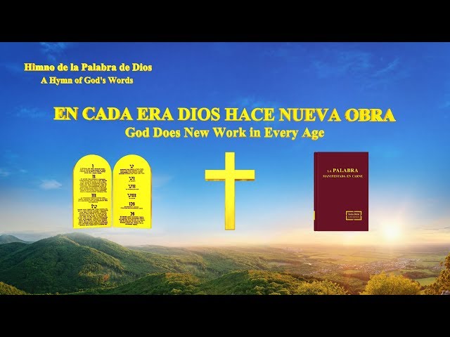 En cada era Dios hace nueva obra