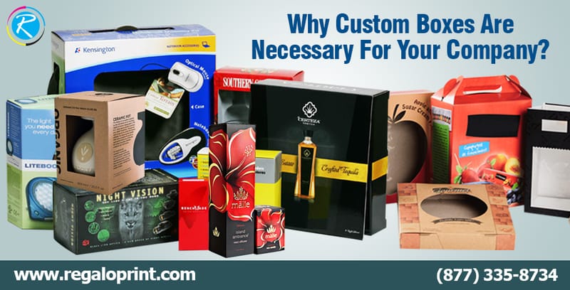 Why Custom Boxes Are Necessary For Your Company?