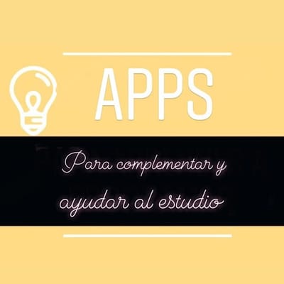 APPS PARA AYUDAR Y COMPLEMENTAR EL ESTUDIO