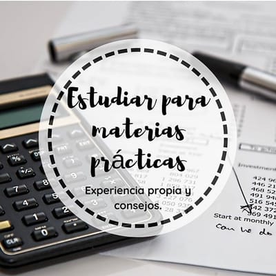 ESTUDIAR PARA MATERIAS PRACTICAS