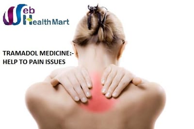 Tramadol Medicine:- A Pain Reliever