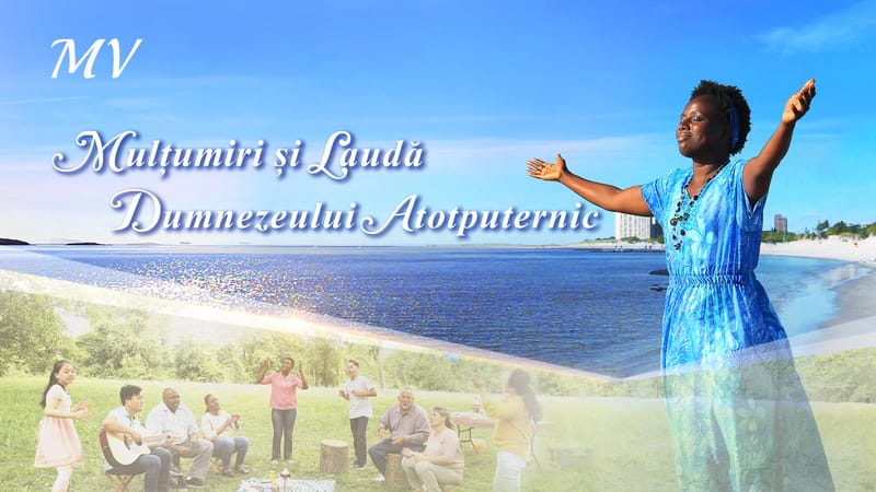 Mulțumiri și laudă Dumnezeului Atotputernic