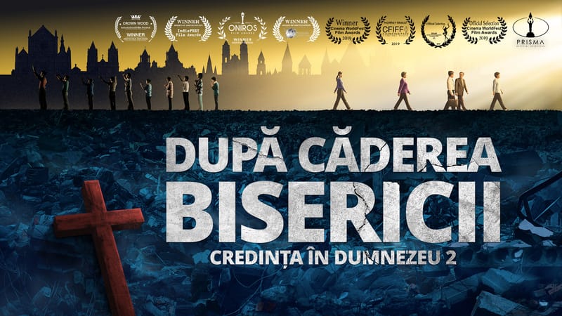 Film creștin „Credința în Dumnezeu 2 - După căderea Bisericii”