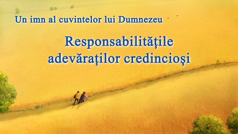 Cantare crestina 2020 „Responsabilitățile adevăraților credincioși”
