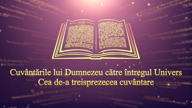Evanghelia zilei „Cuvântările lui Dumnezeu către întregul Univers” Cea de-a treisprezecea cuvântare