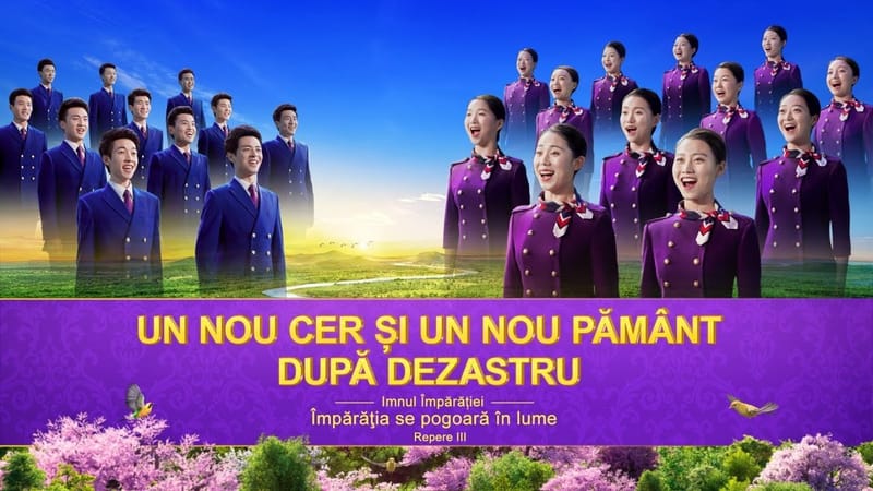 Coruri crestine „Imnul Împărăției: Împărăţia se pogoară în lume” Repere III: Un nou cer și un nou pământ după dezastru