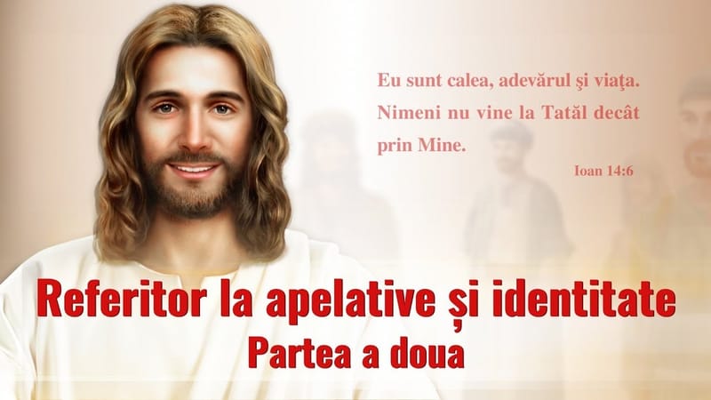 O lectură a cuvântului lui Dumnezeu „Referitor la apelative și identitate” (2)