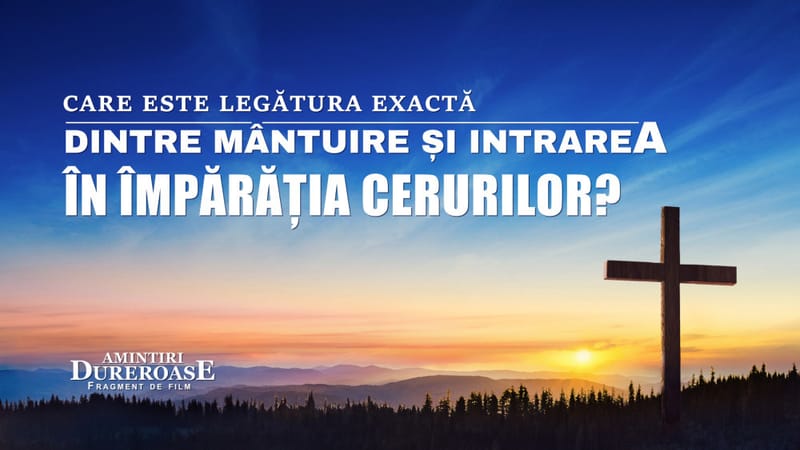 „Amintiri Dureroase” Segment 4 - Care este legătura exactă dintre mântuire și intrarea în Împărăția cerurilor?