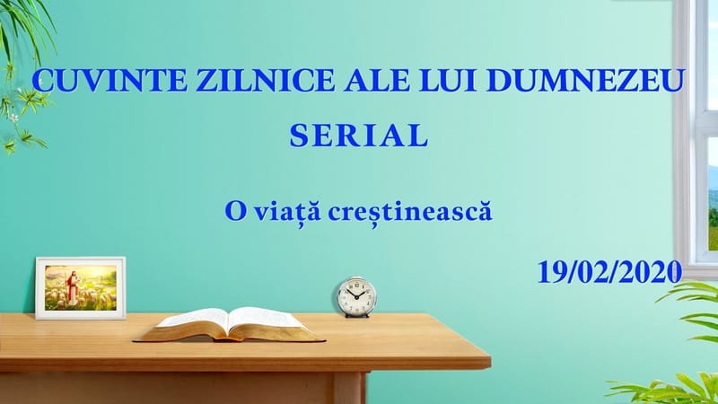 Cuvinte zilnice ale lui Dumnezeu „Esența trupului locuit de Dumnezeu” (Fragment 1)