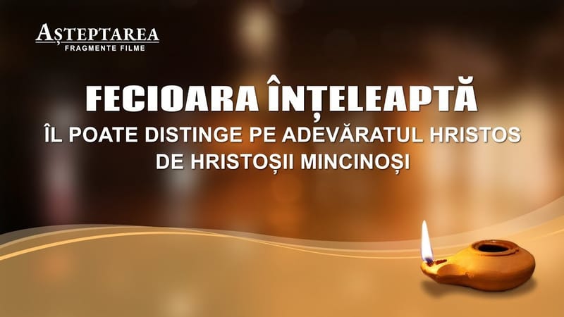 „Așteptarea” Segment 2 - Fecioara înțeleaptă Îl poate distinge pe adevăratul Hristos de Hristoșii mincinoși
