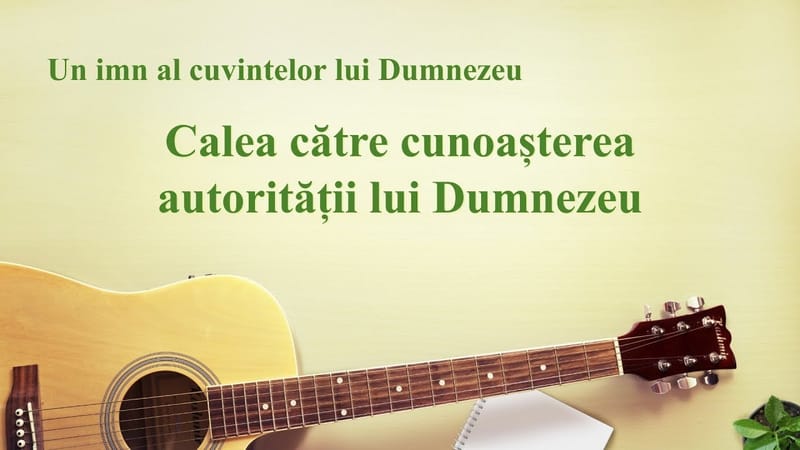 Cantare crestina 2020 „Calea către cunoașterea autorității lui Dumnezeu”