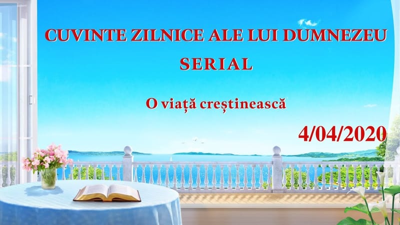 Cuvinte zilnice ale lui Dumnezeu „Esența trupului locuit de Dumnezeuˮ (Fragment 5)