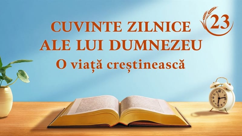 Cuvinte zilnice ale lui Dumnezeu | Fragment 23 | „Povestea adevărată din spatele lucrării în Epoca Răscumpărării”