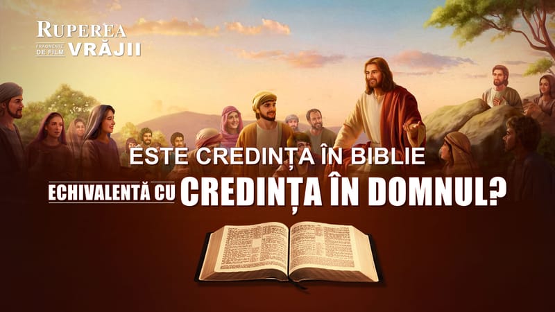 Film creștin „Ruperea Vrăjii” Fragment 4 - Este credința în Biblie echivalentă cu credința în Domnul?