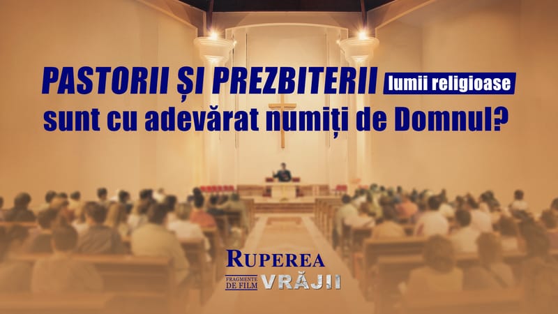 Film creștin „Ruperea Vrăjii” Fragment 5 - Pastorii și prezbiterii lumii religioase sunt cu adevărat numiți de Domnul?