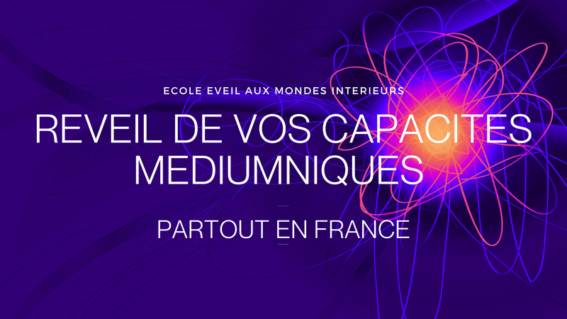 STAGE & FORMATIONS - (R)éveil et pratique de ma médiumnité et MEDIUMNITE AVANCEE / avec Jérémy Fryson / Accessible à tout.es !