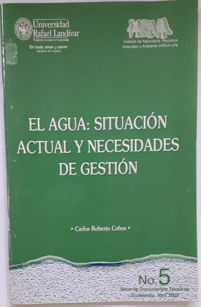 El agua: situación actual y necesidades de gestión, serie 5