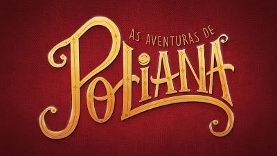 Resumo As Aventuras de Poliana 08 a 12 de Março