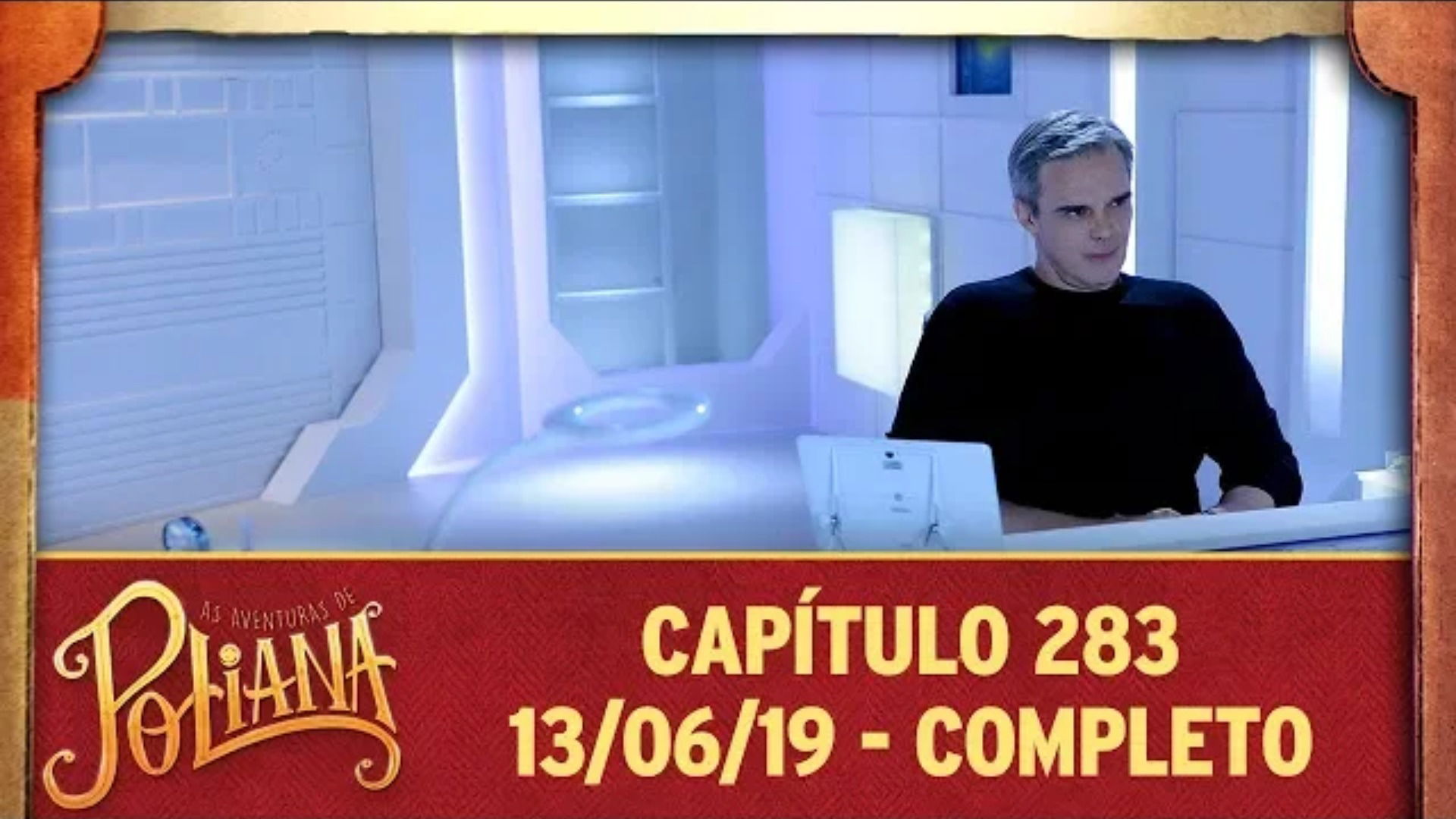 As Aventuras de Poliana - Capítulo 283