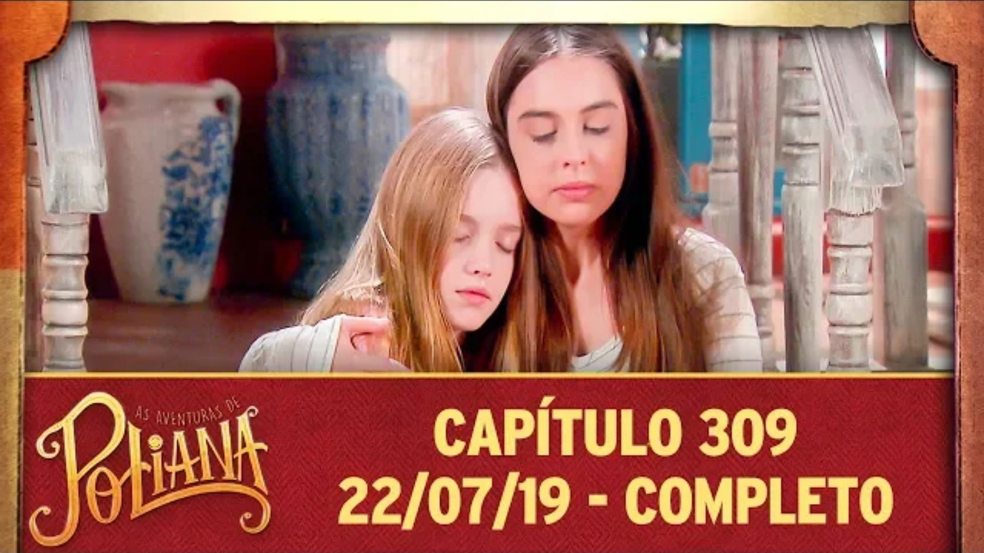 As Aventuras de Poliana - Capítulo 309