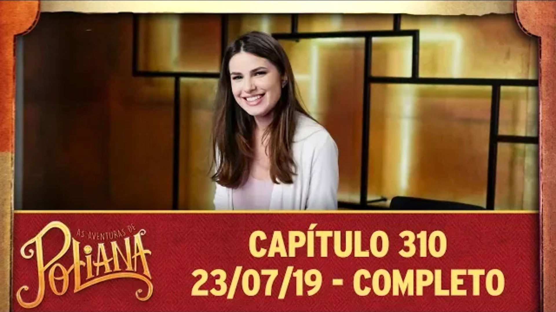 As Aventuras de Poliana - Capítulo 310
