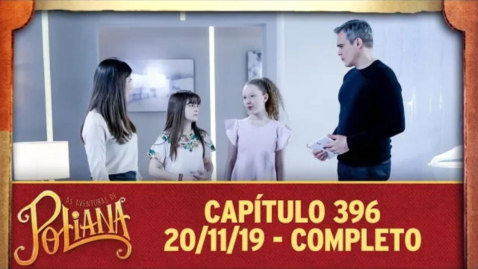 As Aventuras de Poliana - Capítulo 396
