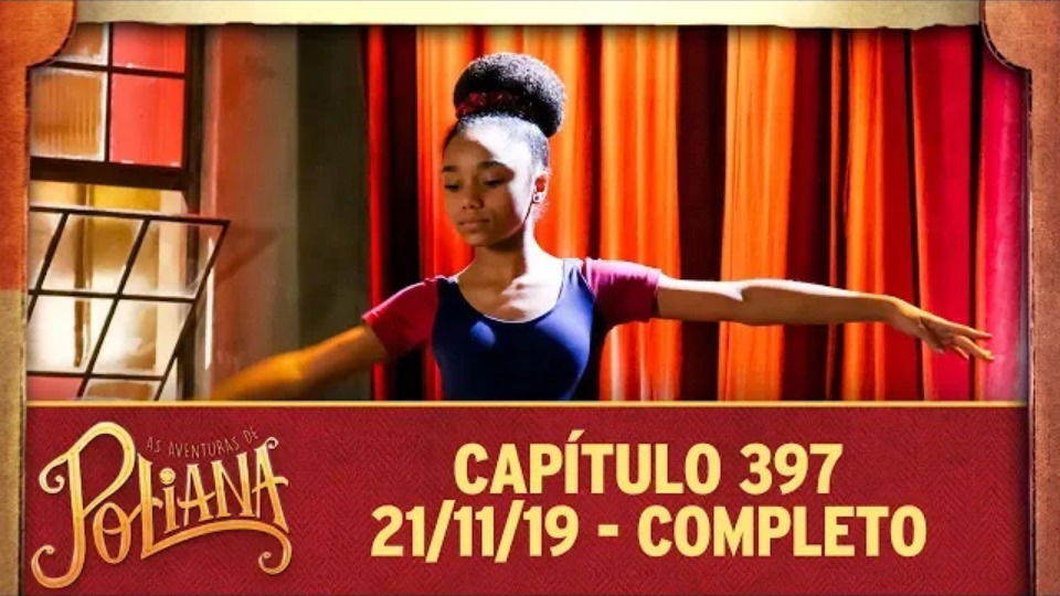 As Aventuras de Poliana - Capítulo 397