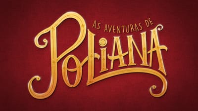 As Aventuras de Poliana - capítulo 247