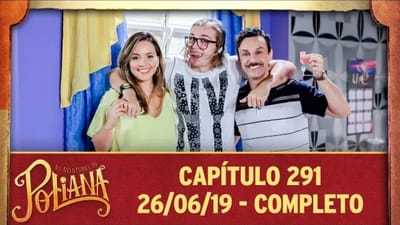 As Aventuras de Poliana - Capítulo 291