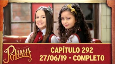 As Aventuras de Poliana - Capítulo 292