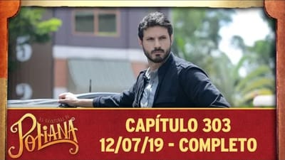 As Aventuras de Poliana - Capítulo 303