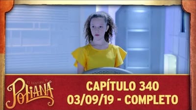 As Aventuras de Poliana - Capítulo 340