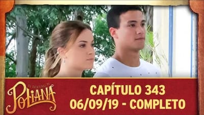 As Aventuras de Poliana - Capítulo 343