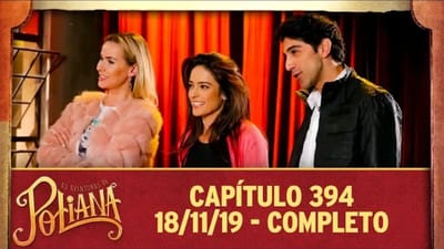 As Aventuras de Poliana - Capítulo 394