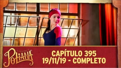 As Aventuras de Poliana - Capítulo 395